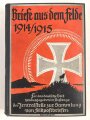 Briefe aus dem Felde 1914/1915. Für das deutsche Volk herausgegeben im Auftrage der Zentralstelle zur Sammlung von Feldpostbriefen. 798 Seiten, datiert 1916