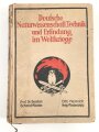 Deutsche Naturwissenschaft, Technik und Erfindung im Weltkriege. Leipzig 1919 mit 1007 Seiten