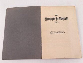 "Die Champagne Herbstschlacht 1915" 95 Seiten, datiert 1916, DIN A5