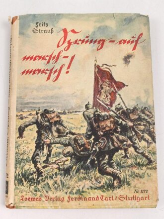 Sprung auf, marsch, marsch! - Erlebnisse beim Vormarsch in Frankreich 1914" 104 Seiten, DIN A5, Einband mehrfach eingerissen
