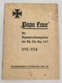 "Papa Laue - Der Regiments Kommandeur von Res.- Inf. Reg. 249 1915-1918" 31 Seiten, DIN A5, Einband fleckig