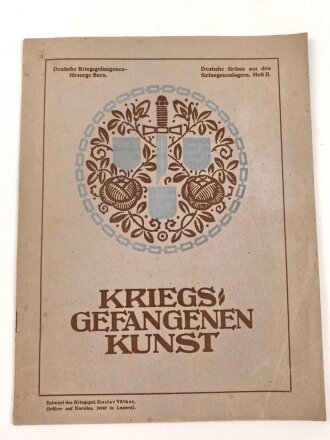 Deutsche Kriegsgefangenenfürsorge Bern "Kriegsgefangenen Kunst" 16 Seiten, DIN A4, komplett