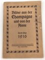 "Bilder aus der Champagne und von der Aisne - Zweite Folge 1916" 80 Seiten, unter DIN A4