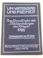 "Um Vaterland und Freiheit" datiert 1915, 112 Seiten, DIN A4