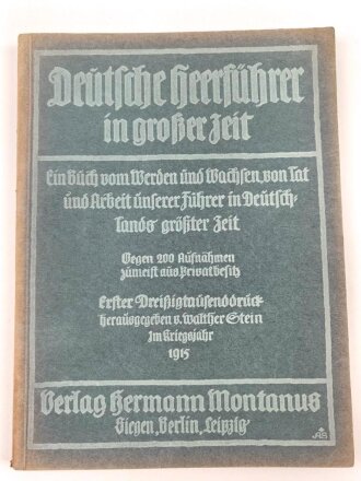 "Deutsche Heerführer in großer Zeit" datiert 1915, 112 Seiten, DIN A4