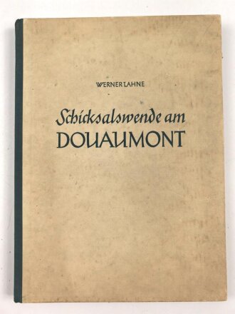 "Schicksalswende am Douaumont" datiert 1942,...