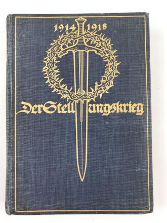"Der Stellungskrieg 1914-1918" datiert 1926,...