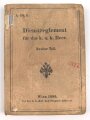 "Dienstreglement für das k.u.k. Heer - Zweiter Teil" datiert 1896, 239 Seiten, kleinformat