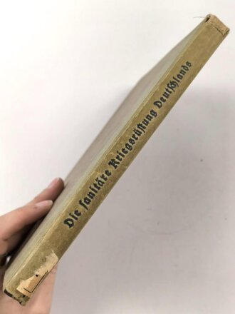 "Die Sanitäre Kriegsrüstung Deutschlands " datiert 1915, 266 Seiten, über DIN A5