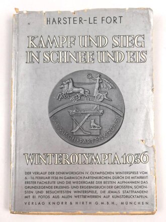 "Kampf und Sieg in Schnee und Eis - Winterolympia 1936" datiert 1937, 111 Seiten, über DIN A5