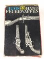 "LUGS Handfeuerwaffen Band 1 und 2" im Schuber, wohl aus den 1970iger Jahren, über 1200 Seiten, gebraucht