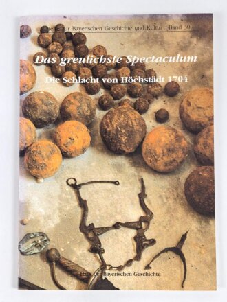 "Das greulichste Spectaculum - Die Schlacht von Höchstädt 1704" 84 Seiten, DIN A4