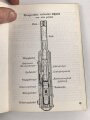 "Die Pistole 08" Beschreibung und Handhabung, 31 Seiten, kleinformat, neuzeitlicher Nachdruck