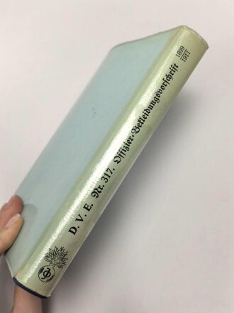 REPRODUKTION D.V.E. Nr. 317 "Bekleidungsvorschrift für Offiziere, Sanitätsoffiziere und Veterinäroffiziere des königlich Preußischen Heeres" ca. 250 Seiten, DIN A5