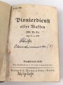 H. Dv. 316 "Pionierdienst aller Waffen" datiert 1936, 428 Seiten, kleinformat