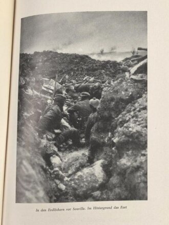 Thimmermann " Verdun Souville" Ein Tatsachenbericht nach den Aufzeichnungen eines Offiziers vom Bayrischen Infanterie Regiment. 143 Seiten, datiert 1936