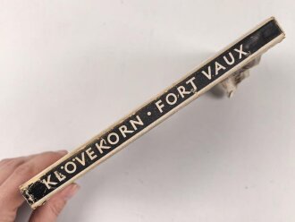 "Fort Vaux" Unter flatternden Fahnen. 123 Seiten, im Schutzumschlag