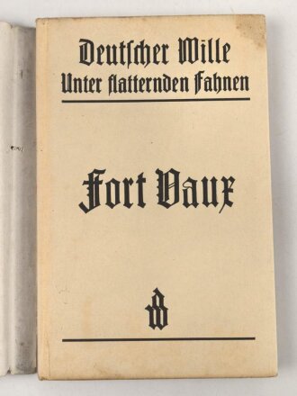 "Fort Vaux" Unter flatternden Fahnen. 123...