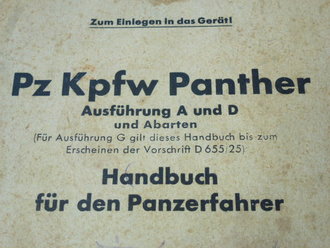 Pz Kpfw Panther, Handbuch für den Panzerfahrer vom 1.4.44. stark gebraucht, komplett, bestehend aus 2 Bänden ( Text und Bilder ) Extem selten