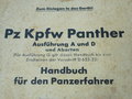 Pz Kpfw Panther, Handbuch für den Panzerfahrer vom 1.4.44. stark gebraucht, komplett, bestehend aus 2 Bänden ( Text und Bilder ) Extem selten