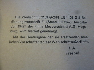 Messerschmitt BF 109 G-2 Bedienungsvorschrift vom Juli 1942. DIN A5, komplett, sehr guter Zustand, selten