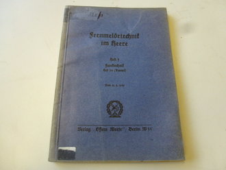Fernmeldetecnik im Heere, Heft 3, datiert Berlin 1939, 83...