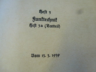 Fernmeldetecnik im Heere, Heft 3, datiert Berlin 1939, 83 Seiten