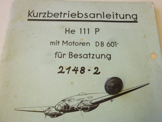 Kurzbetriebsanleitung He 111 P, Ausgabe 1938. 43 Seiten, komplett