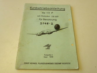 Kurzbetriebsanleitung He 111 P, Ausgabe 1938. 43 Seiten, komplett