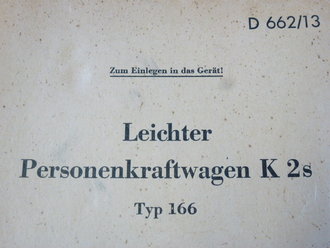 D 662/13 Leichter Personenkraftwagen K2s Typ 166 ( Schwimmwagen ), Einband leicht beschädigt, sonst gut und komplett. Selten