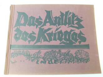 1.Weltkrieg,Das Antlitz des Weltkrieges - Bilderatlas des Weltkrieges, Die Schlachten bei Verdun und an der Somme