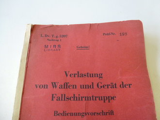 "Verlastung von Waffen und Gerät der Fallschirmtruppe" 181 Seiten, extrem selten