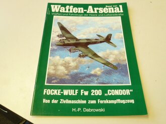 Waffen-Arsenal Band 131 Focke-Wulf Fw 200 "Condor" - Von der Zivilmaschine Fernkampfflugzeug