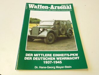 Waffen-Arsenal Band 157 Der Mittlere Einheits-PKW der deutschen Wehrmacht 1937-1945