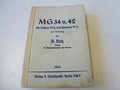 MG34 und 42 als leichtes MG und schweres MG, datiert 1944. 259 Seiten, komplett