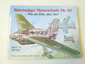Waffen Arsenal Band 113 "Raketenjäger Messerschmitt Me 163"