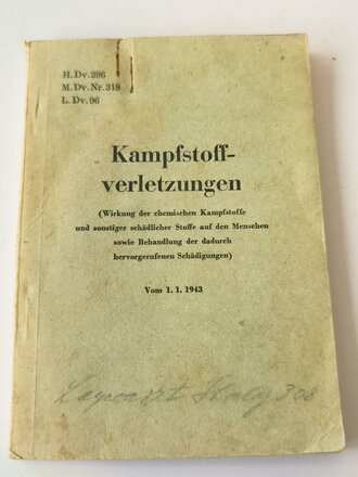 Kampfstoffverletzungen, datiert 1943 , 106 Seiten, komplett