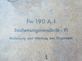 Fw 190 A-1, Bedienungsvorschrift - Fl, Bedienung und Wartung des Flugzeuges, datiert 1941, komplett