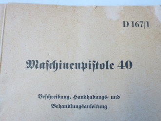 D 167/1 Maschinenpistole 40, Beschreibung, Handhabungs -...