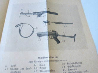 D 167/1 Maschinenpistole 40, Beschreibung, Handhabungs - und Behandlungsanleitung datiert 1942, komplett mit beilagen vom Januar 1944 bzgl. Winterabzug