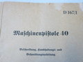 D 167/1 Maschinenpistole 40, Beschreibung, Handhabungs - und Behandlungsanleitung datiert 1942, komplett mit beilagen vom Januar 1944 bzgl. Winterabzug