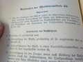 D 167/1 Maschinenpistole 40, Beschreibung, Handhabungs - und Behandlungsanleitung datiert 1942, komplett mit beilagen vom Januar 1944 bzgl. Winterabzug