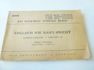 "Englisch wie mans spricht", Elementarkurs Lektion 1-6, War department technical manual, 139 Seiten, datiert 1945