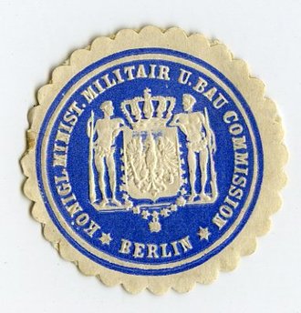 1.Weltkrieg, Siegelmarke Königl. Minist. Militair u. Bau Commission Berlin