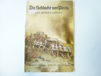 3 Hefte "Die Schlacht vor Paris", "Blockadenbrecher nach Deutsch-Ostafrika" und "Kampf um die Höhe 166"