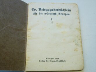1.Weltkrieg, Evangelisches Kriegsgebetbüchlein für den württembergischen Truppen , 56 Seiten, datiert 1916