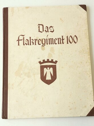 "Das Flakregiment 100"  DIN A4 , " Regimentsgeschichte Frankreichfeldzug"  auf  64 Seiten