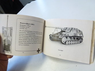 " Die Panzertruppen" und die wichtigsten Deutschen und feindlichen Panzertypen, 128 Seiten, komplett