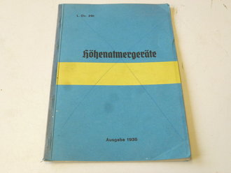 L.Dv.291 " Höhenatmergeräte" Ausgabe 1935. Komplett