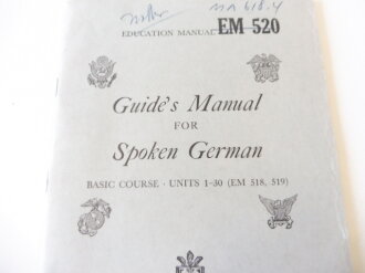 U.S. Army 1945 dated Education Manual EM 520 " Guide´s manual for spoken German" Copyright 1945